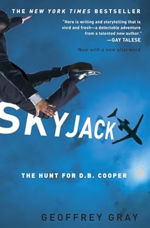 skyjack the hunt for d b cooper 1st edition geoffrey gray 0307451305, 978-0307451309