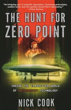 the hunt for zero point inside the classified world of antigravity technology 1st edition nick cook