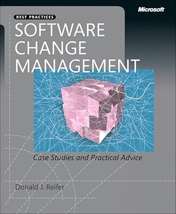 software change management case studies and practical advice 1st edition donald j reifer b001itrn8y,