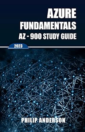 azure fundamentals az 900 study guide the ultimate step by step az 900 exam preparation guide to mastering