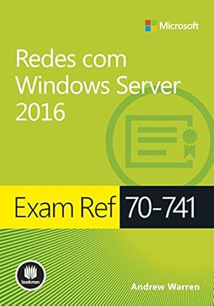 exam ref 70 741 redes com windows server 2016 serie microsoft 1st edition andrew warren b07c24hspk