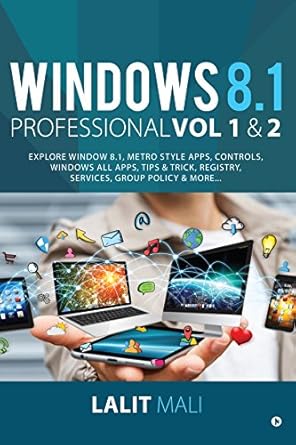 windows 8 1 professional volume 1 and volume 2 explore window 8 1 metro style apps controls windows all apps