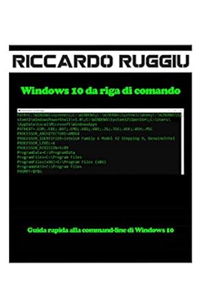 windows 10 da riga di comando guida rapida alla command line di windows 10 1st edition riccardo ruggiu