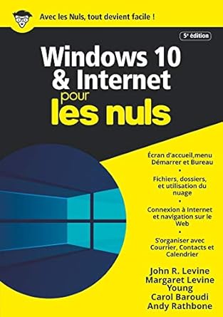 windows 10 et internet pour les nuls megapoche 5e ed 1st edition john r levine ,andy rathbone b084l32sxn