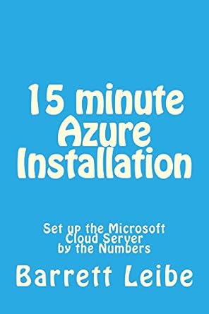 15 minute azure installation 1st edition barrett leibe b00u2sgyz0