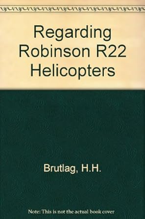regarding robinson r22 helicopters 1st edition h h brutlag 0954036115, 978-0954036119