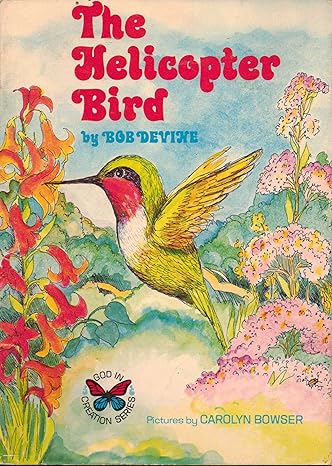 the helicopter bird 1st edition bob devine 0802434983, 978-0802434982