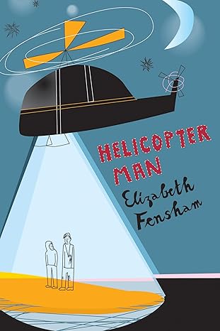 helicopter man 1st edition elizabeth fensham 0747575495, 978-0747575498