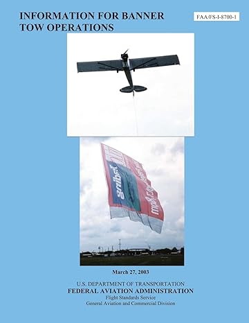 information for banner tow operations 1st edition u s department of transportation faa 1496026187,