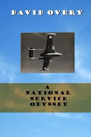 a national service odyssey raf flight training in the early 19505 1st edition mr david w overy 1719399751,