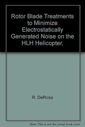 rotor blade treatments to minimize electrostatically generated noise on the hlh helicopter 1st edition r