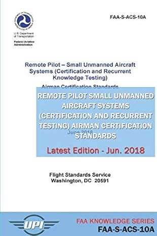 remote pilot small unmanned aircraft systems airman certification standards faa s acs 10a latest edition june