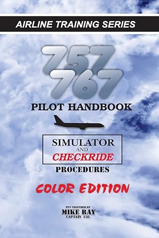 757/767 pilot handbook simulator and checkride procedures versio 30th edition mike ray 1512257729,