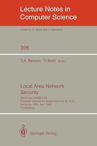 local area network security workshop lansec 89 european institute for system security karlsruhe frg april 3 6