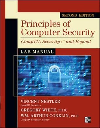 principles of computer security comptia security+ and beyond lab manual 2nd edition vincent nestler ,gregory