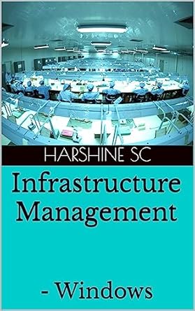 infrastructure management windows 1st edition harshine sc b0c9vwnsch