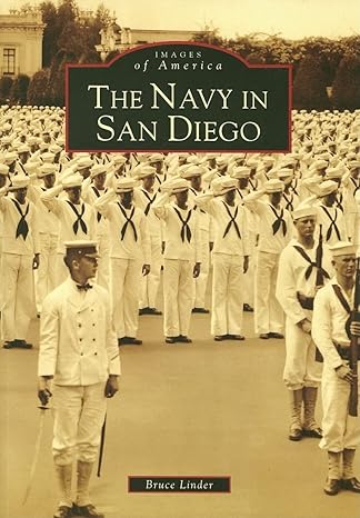 the navy in san diego 1st edition bruce linder 0738555509, 978-0738555508