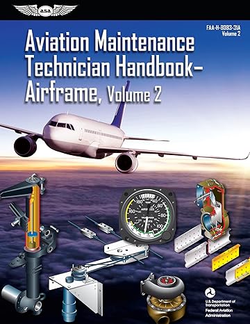 aviation maintenance technician handbook airframe volume 2 faa h 8083 31a volume 2 2018th edition federal