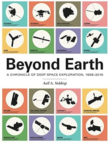 beyond earth a chronicle of deep space exploration 1958 2016 1st edition national aeronautics and space