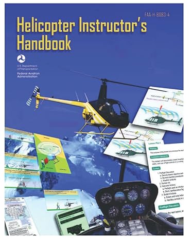 faa h 8083 4 helicopter instructor s handbook 1st edition luc boudreaux ,federal aviation administration