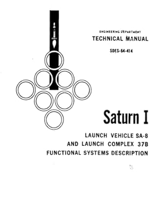 saturn i launch vehicle sa 8 and launch complex 37b functional systems description supplement legend and