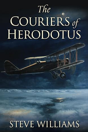 the couriers of herodotus 1st edition steve williams 979-8987868218