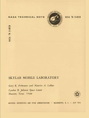 skylab mobile laboratory nasa tn d 8028 1st edition nasa ,national aeronautics and space administration