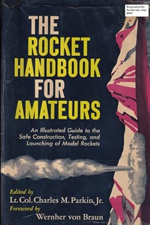 the rocket handbook for amateurs 1st edition charles m parkin jr ,f marc de piolenc 979-8488415072