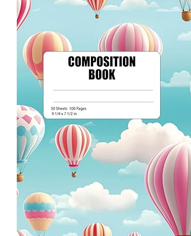 composition book hot air balloons college ruled 100 pages 1st edition elk river press b0cccjbtfp