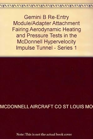 gemini b re entry module/adapter attachment fairing aerodynamic heating and pressure tests in the mcdonnell