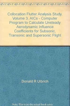 collocation flutter analysis study volume 3 aics computer program to calculate unsteady aerodynamic influence