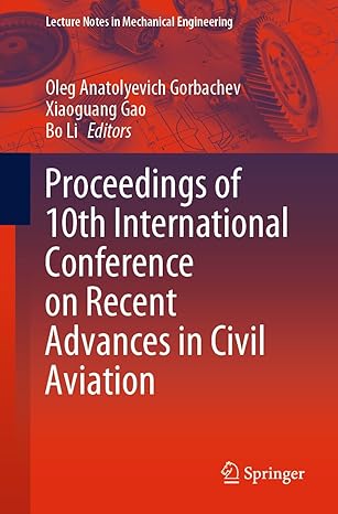 proceedings of 10th international conference on recent advances in civil aviation 1st edition oleg