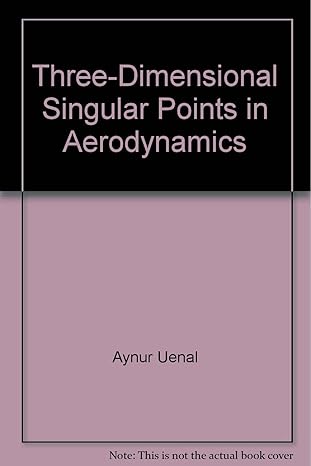 three dimensional singular points in aerodynamics 1st edition aynur uenal b00cqcs6zg