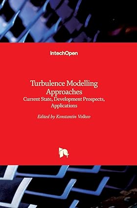 turbulence modelling approaches current state development prospects applications 1st edition konstantin