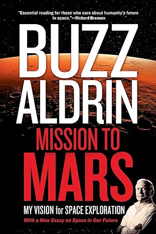 mission to mars my vision for space exploration 1st edition leonard david 1426214685, 978-1426214684