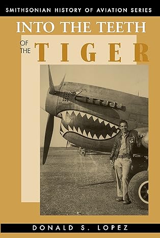 into the teeth of the tiger 1st editiion edition don lopez 1560987529, 978-1560987529