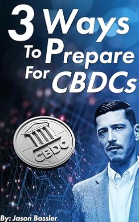 3 ways to prepare for cbdcs cbdcs are coming are you prepared 1st edition jason bassler ,gavin nascimento