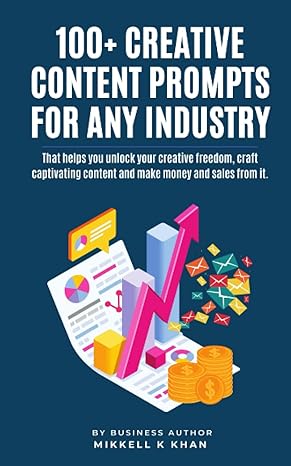 100+ creative content prompts for any industry that helps you unlock your creative freedom craft captivating