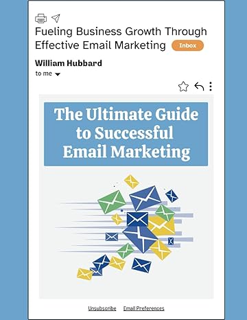 fueling business growth through effective email marketing the ultimate guide to successful email marketing