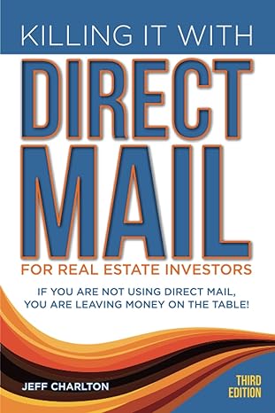 killing it with direct mail for real estate investors 1st edition jeff charlton 1631103962, 978-1631103964