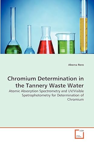 chromium determination in the tannery waste water atomic absorption spectrometry and uv/visible