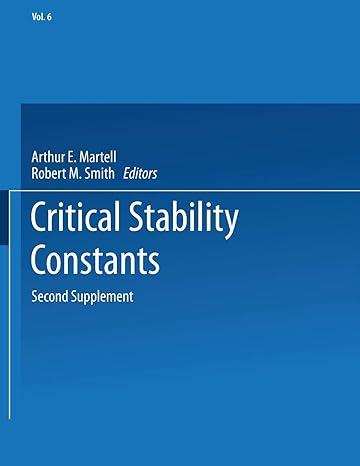 critical stability constants second supplement 1989th edition arthur e martell ,robert m smith 1461567661,