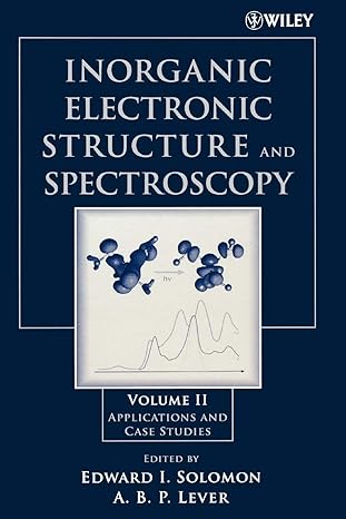 inorganic electronic structure and spectroscopy applications and case studies volume ii edition edward i