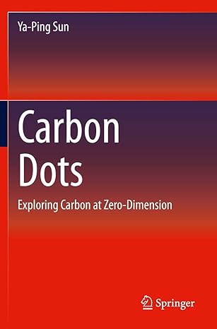 carbon dots exploring carbon at zero dimension 1st edition ya ping sun 3030411869, 978-3030411862