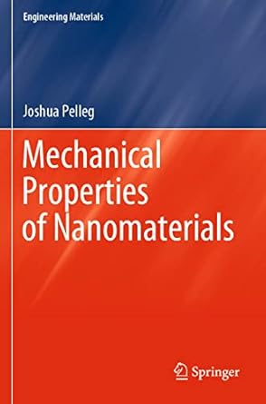 mechanical properties of nanomaterials 1st edition joshua pelleg 3030746542, 978-3030746544