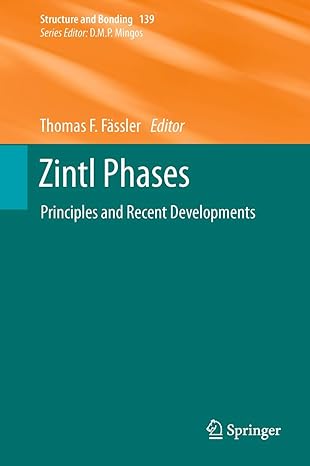 zintl phases principles and recent developments 2011th edition thomas f fassler 3642268749, 978-3642268748