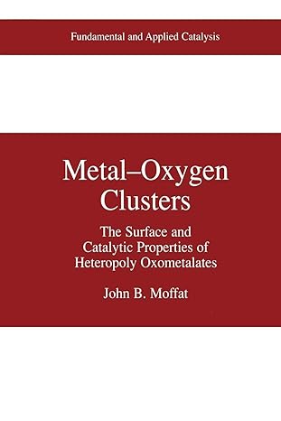 metal oxygen clusters the surface and catalytic properties of heteropoly oxometalates 1st edition john b