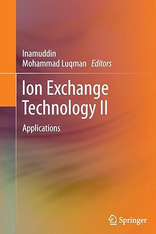 ion exchange technology ii applications 2012th edition dr inamuddin ,mohammad luqman 9400795211,