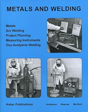 metals and welding revised edition v morford ,thomas a hoerner ,w anderson 0913163198, 978-0913163191