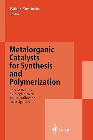 metalorganic catalysts for synthesis and polymerization recent results by ziegler natta and metallocene